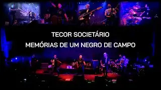 Tecor Societ&aacute;rio - Mem&oacute;rias de um Negro de Campo (Ao Vivo) [Galiza Celtic Punk Folk]