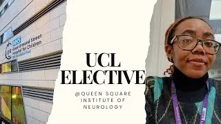 A Week In The Life Of A Final Year Medic On Elective @UCL Queen Square Institute of Neurology 