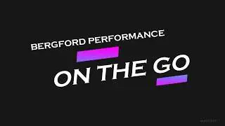 Giving the Best of What You've Got | Bergford Performance Systems On The Go 1