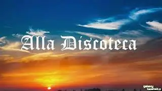 Alla Discoteca | Giulio Cercato | Electronic | galaxy beats2.o