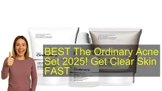 BEST The Ordinary Acne Set 2025! Get Clear Skin FAST