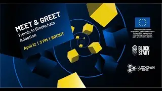 Meet&Greet: Trends In Blockchain Adoption