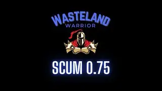 Scum 0.75 - Ultra Hardcore PvE - Wasteland Warrior - Part 17 - Found a SUV  -