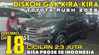 NYESEL BELI YANG LAIN ‼️ 2.3 JUTAAN CICILAN TOYOTA RUSH 2025 MOBIL 18 JUTAAN