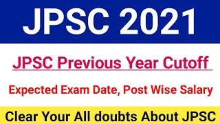JPSC Prelims Exam Date 2021|JPSC Previous Year Cutoff|JPSC Post Wise Salary 2021|#jpsc2021