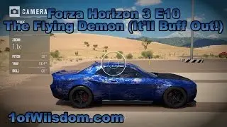 Forza Horizon 3 Episode 10: The Flying Demon (It'll Buff Out!)
