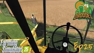 Droodel 5 | Episode 25 | First Harvest Goes, Sort Of Well | FS25