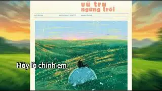 VŨ TRỤ NGỪNG TR&Ocirc;I - Sweet Liquor [ KARAOKE ]