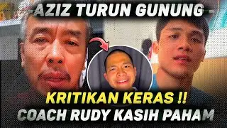 PANAS!Coach rudy hantam byon dg kritik !Aziz turun tangan siap lawan putra /ronal