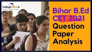 Bihar B Ed CET 2021 Question Paper Analysis