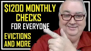 $1200 MONTHLY CHECKS FOR EVERYONE | EVICTIONS | BORDER WALL