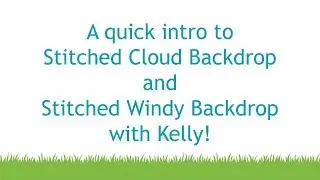 Intro to Stitched Cloud Backdrops + Stitched Windy Backdrop