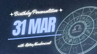 31 March Zodiac Horoscope: Birthday Personality & Traits Revealed