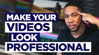 How To Make Videos Look More Professional