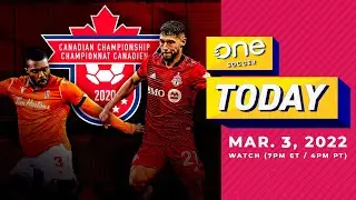 Toronto FC vs. Forge FC &ndash; BEST GAME of the year? (OneSoccer Today, March 3, 2022)