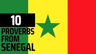 10 Proverbs from Senegal