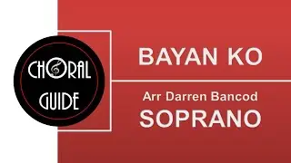 Bayan Ko - SOPRANO (Arr D Bancod)