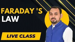 Faraday's Law of Electromagnetic Induction LIVE Lecture MDCAT PHYSICS