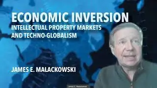 Economic Inversion:  The Case for Intellectual Property Markets and Techno-Globalism