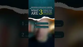 Accomplished - what are three things that make you feel accomplished? EQ Exercise
