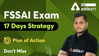 FSSAI Exam 17 Days Strategy | FSSAI Exam Preparation