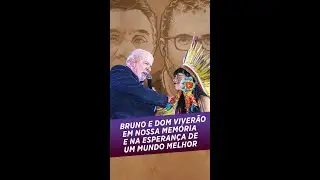 Lula lamenta assassinato de Bruno e Dom Phillips