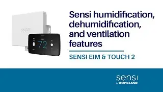 Sensi humidification, dehumidification, and ventilation features