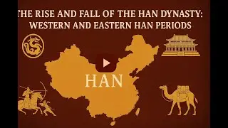 Han Dynasty Explained: Western Han, Wang Mang, and Eastern Han