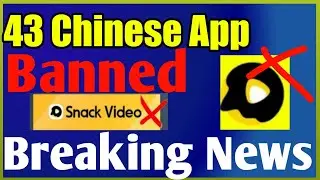 Snack Video+42 Chinese App Ban in India|43 Chinese Apps Ban by Indian Govt.|43 app ban|Snackvideoban