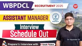 Interview Schedule Out for WBPDCL (Assistant Manager) Recruitment 2025 | Prepare with YourPedia