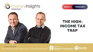 The High-Income Tax Trap | Episode #118