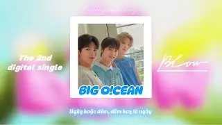 Vietsub Big Ocean &ldquo;Blow&rdquo; | The 2nd digital single