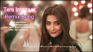 Tera Intzaar _New Hindi Released song d Noyon Khan _ Dear life line 2.0