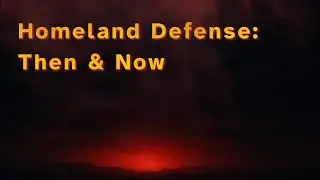 Back to the Future: The Origins of Homeland Air and Missile Defense &mdash; Ep. 259