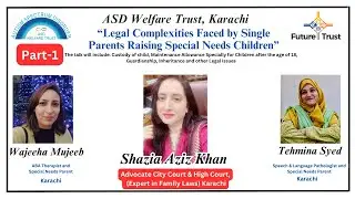Legal complexities faced by single parents raising special need children (Part1) Autism | ADHD | ID