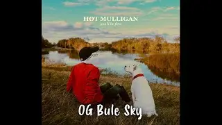 Hot Mulligan - OG Bule Sky [Lyrics]