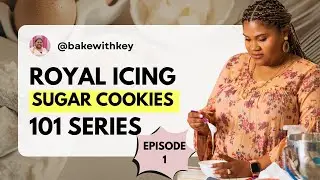 Royal Icing Sugar Cookies 101 | Episode 1