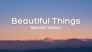 Beautiful Things (Spanish Version) - Benson Boone | Soundrift