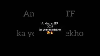 ITF 2025 Andaman 🔥 | Live Dance & Crazy Crowd 😍 #ITF2025 #ITFandaman #andaman @Aadhyasaritavlog