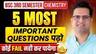 B.Sc 3rd Semester Chemistry 5 Important Questions 2025-26!Be DKDian
