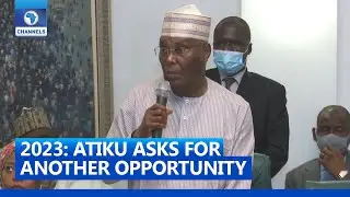 2023 Presidency: Please Give Me Another Opportunity - Atiku |FULL SPEECH|
