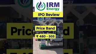 IRM Energy IPO | Review | Analysis