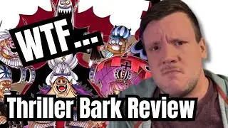 WTF Was the Thriller Bark Saga?! | Sam, Watches: One Piece - Thriller Bark Saga