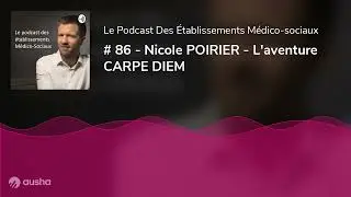 # 86 - Nicole POIRIER - L'aventure CARPE DIEM