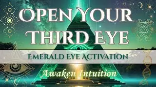 Temple of the Emerald Eye | Third Eye Activation & Intuition Awakening Meditation