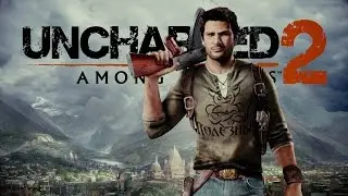 Uncharted 2: Among Thieves - Как 