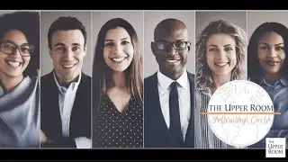 Join The Upper Room Fellowship Circle