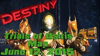 Destiny - Advice for Trials of Osiris Map for June 12th (Week 4) - The Cauldron