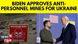 US Latest News Today | Biden To Give Ukraine Anti Personnel Mines | Russia Vs Ukraine Latest | N18G