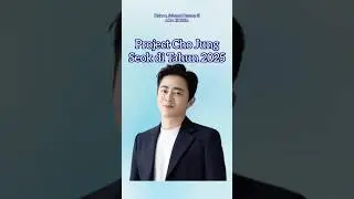 PROJECT CHO JUNG SEOK DI TAHUN 2025